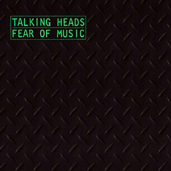 talking heads album titled fear of music